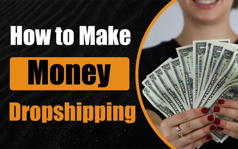 How To Begin Drop Shipping And Make Money Online From It